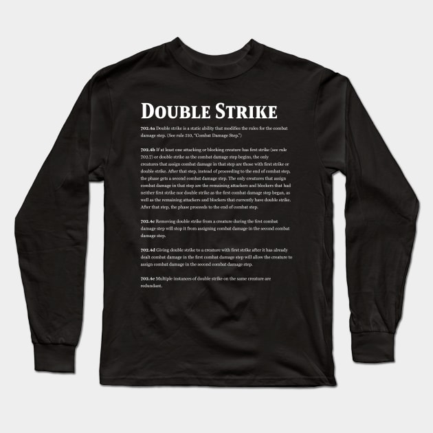 Magic the Gathering - Keyword Double Strike Rules Text Long Sleeve T-Shirt by Saschken